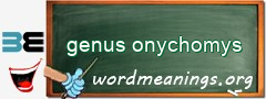 WordMeaning blackboard for genus onychomys